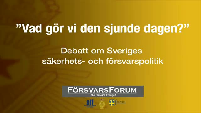 Försvarsforum - Vad gör vi den sjunde dagen?