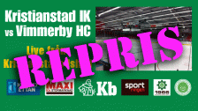 REPRIS Kristianstad IK - Vimerby HC