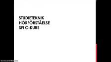 Studieteknik - hörförståelse C-kurs